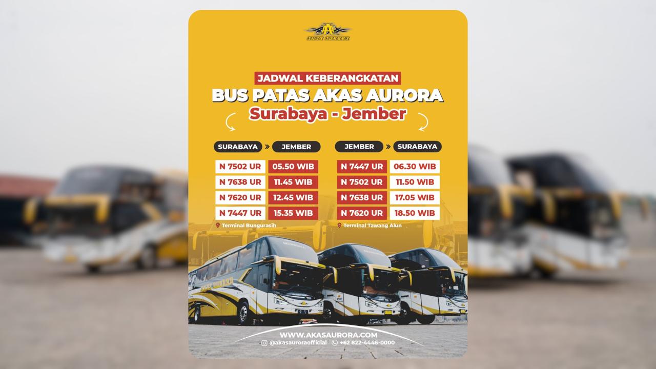 Jadwal Bus PATAS Akas Aurora Surabaya–Jember Terbaru